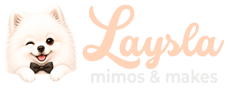 Laysla Mimos e Makes